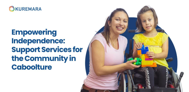 Empowering Independence: Support Services for the Community in Caboolture